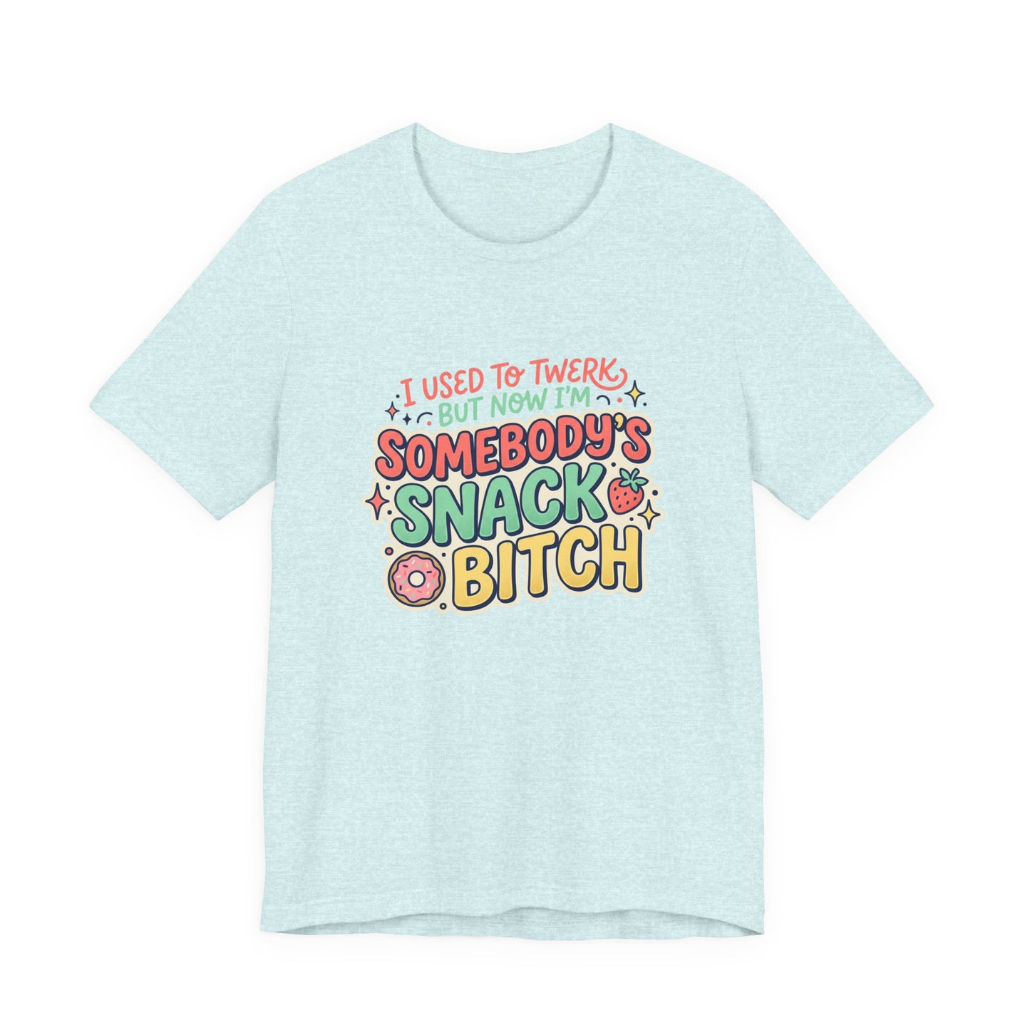 Somebody's Snack Bitch Tee — Funny Mom Graphic T-Shirt