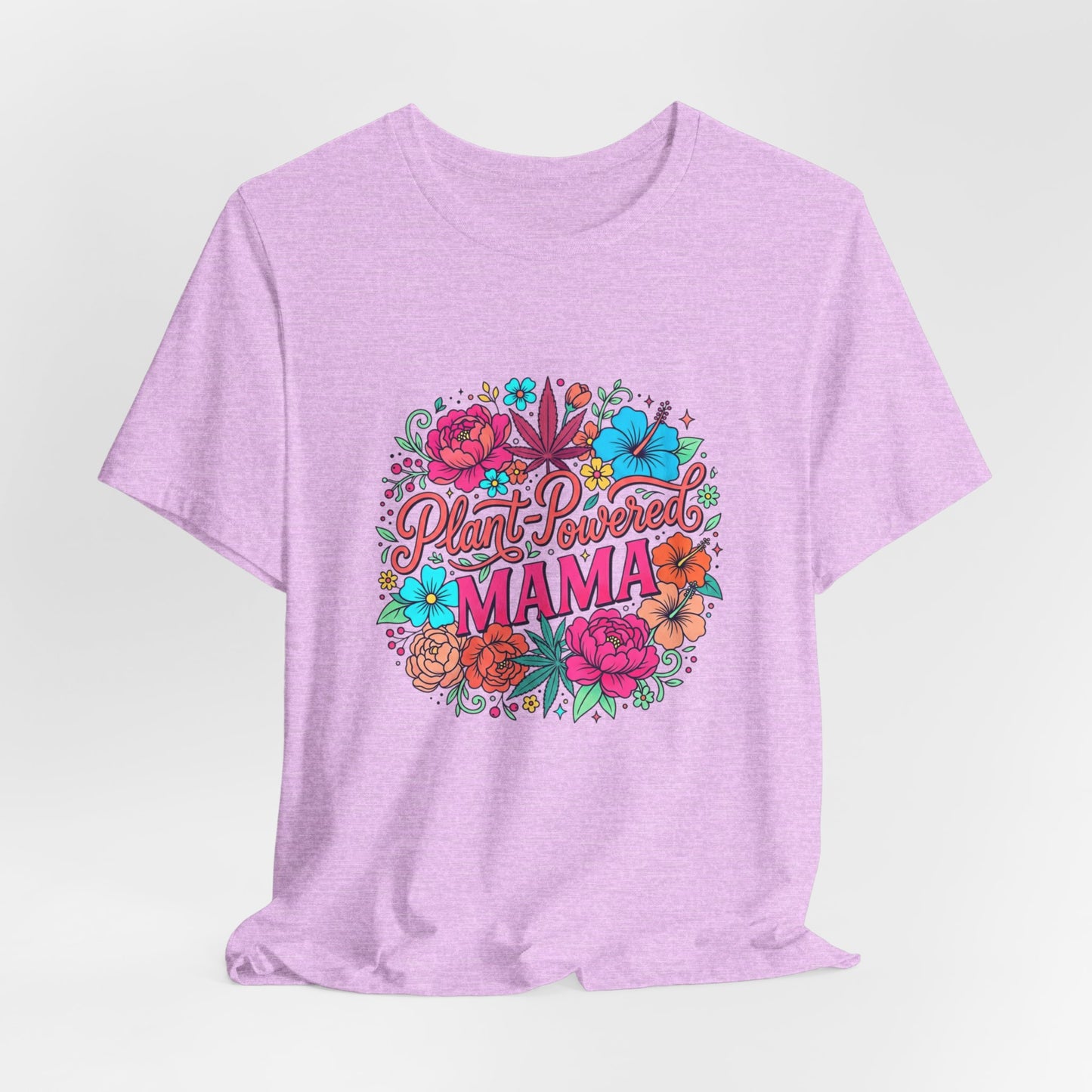 Plant Mom Gift Casual T-Shirt — Floral "Plant-Powered Mama" Graphic Tee