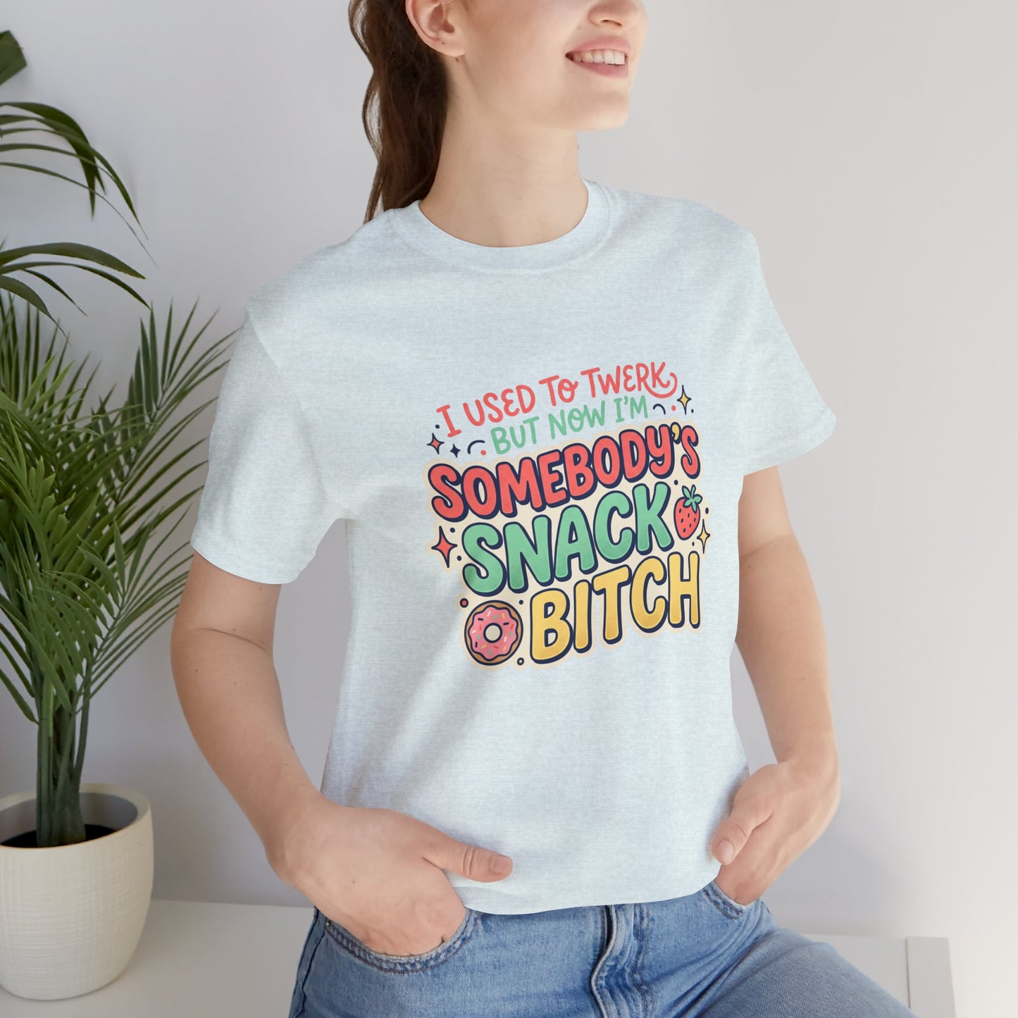 Somebody's Snack Bitch Tee — Funny Mom Graphic T-Shirt