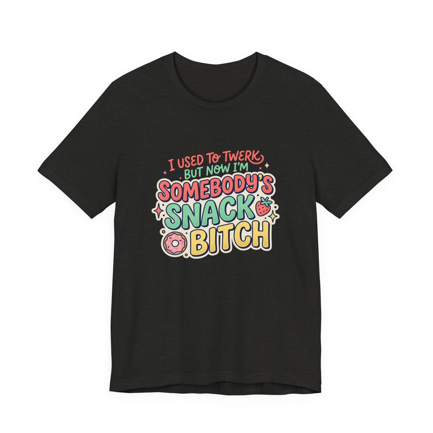 Somebody's Snack Bitch Tee — Funny Mom Graphic T-Shirt