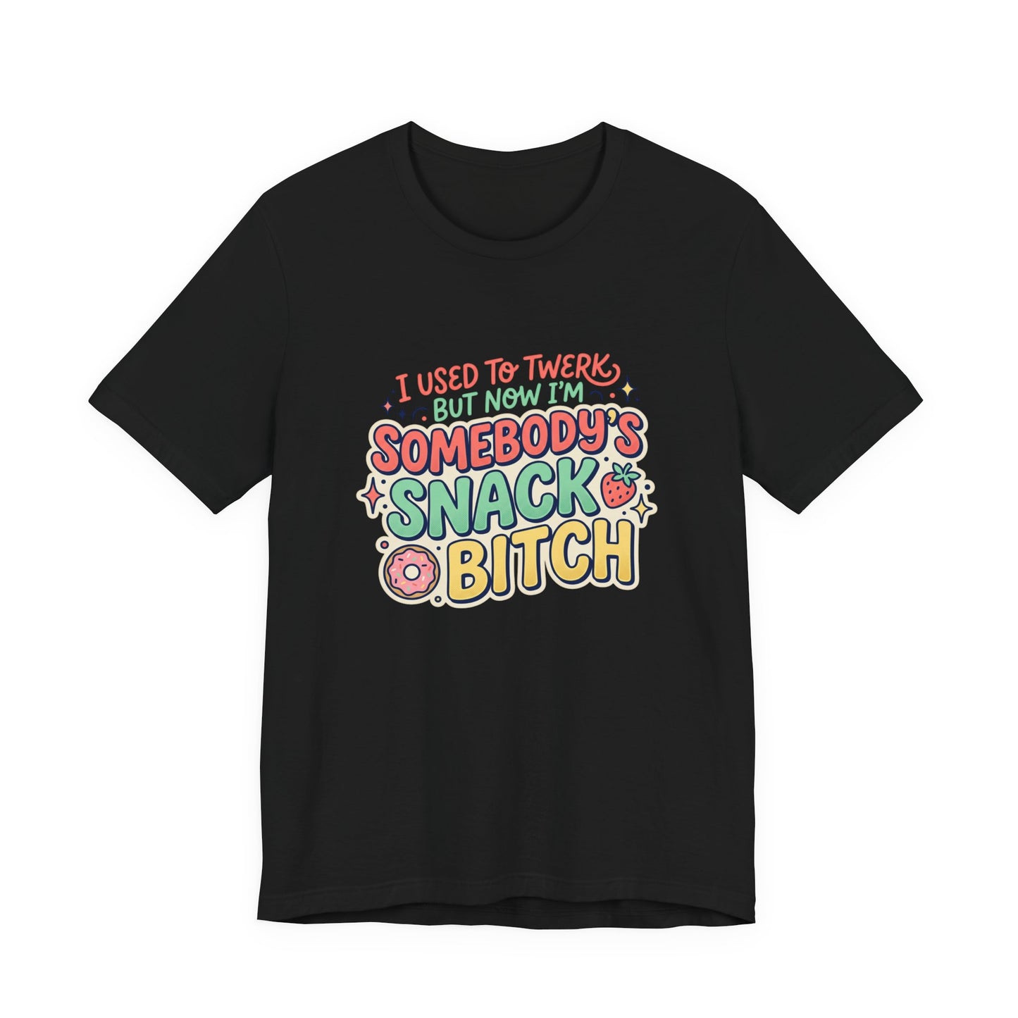 Somebody's Snack Bitch Tee — Funny Mom Graphic T-Shirt
