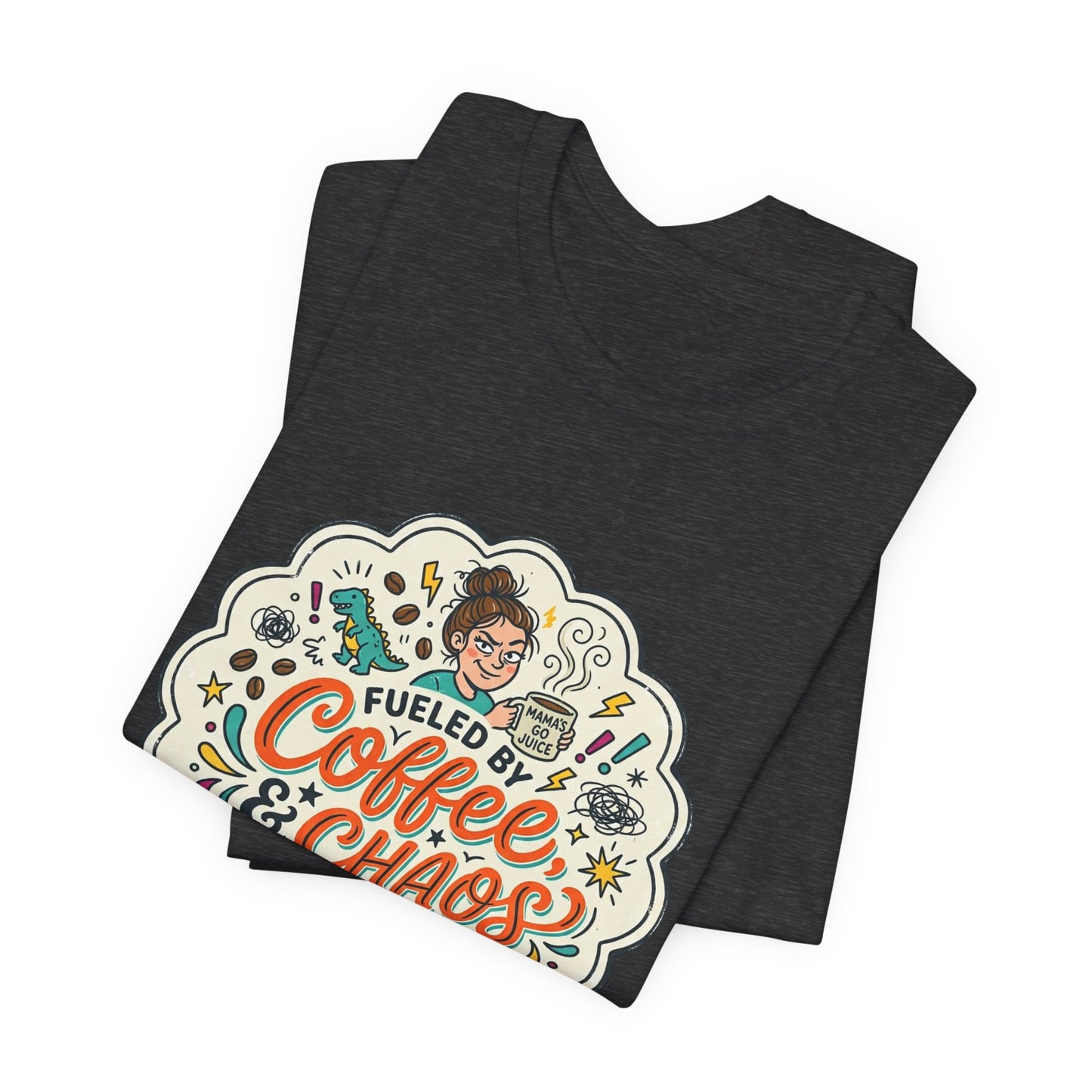 Fueled by Coffee, Chaos, & Cuss Words Graphic T-Shirt